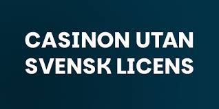 Casino Utan Svensk Licens En Djupdykning i Spelvärlden 2002230631 Casino Utan Svensk Licens En Djupdykning i Spelvärlden 2002230631